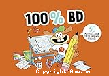 100 % BD : 30 activités pour créer ta bande dessinée