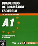 Aula 1, niveau A1 : cuaderno de gramatica y ejercicios = Cahier de grammaire et d'exercices
