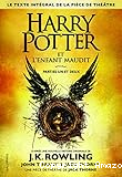 Harry Potter et l'Enfant Maudit. Partie 1 et 2