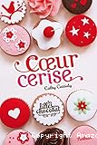Les filles au chocolat. 1, Coeur cerise