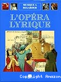 L'opéra lyrique
