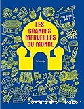 Les grandes merveilles du monde