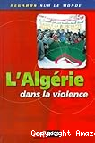 L'Algérie dans la violence