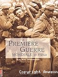 La première guerre mondiale en France