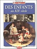 Des enfants au XIXè siècle