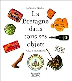 La Bretagne dans tous ses objets