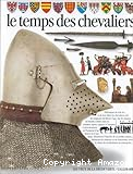 Le temps des chevaliers