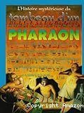 L'Histoire mystérieuse du tombeau d'un pharaon