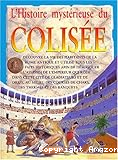L'Histoire mystérieuse du Colisée