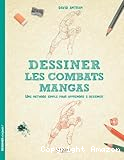 Dessiner les combats mangas