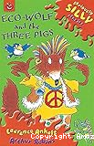 Ecowolf and The Three Pigs