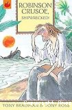 Robinson Crusoe, Shipwrecked!