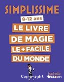 Le livre de magie le plus facile du monde