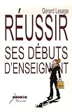 Réussir ses débuts d'enseignant