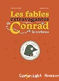 Les fables extravagantes de Conrad le corbeau