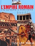 L'Empire romain : un monde à explorer