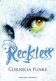 Reckless. 1, Le sortilège de pierre