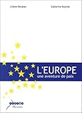 L'Europe : une aventure de paix