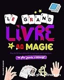 Le grand livre de la magie