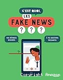 C'est quoi, les fake news ?
