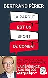 La parole est un sport de combat
