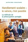 Harcèlement scolaire : le vaincre, c'est possible