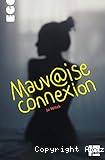 Mauvaise connexion