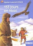 Cent cinquante trois (153) jours en hiver