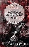 Les annales de la compagnie noire 1. La compagnie noire