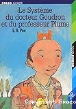 Le système du docteur Goudron et du professeur Plume suivi de L'ange du bizarre