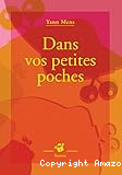 Dans vos petites poches : roman