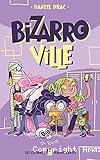 BizarroVille. Les Licornes Fluorescentes