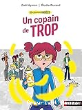 Les grandes années. Un copain de trop.