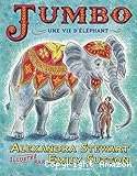 Jumbo : une vie d'éléphant