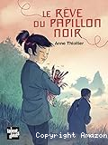 Le rêve du papillon noir