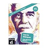 Garcia Marquez : una realidad magica : nivel A2