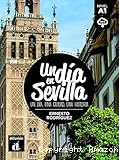 Un dia en Sevilla : un dia, una ciudad, una historia : nivel A1