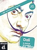 Dali : el pintor de suenos : nivel A2