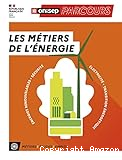 Les métiers de l'énergie