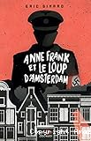 Anne Frank et le Loup d'Amsterdam