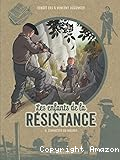 Les enfants de la Résistance. 8, Combattre ou mourir