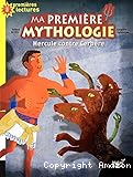 Ma première mythologie. 8, Hercule contre Cerbère