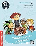 Thomas n'aime pas le chocolat