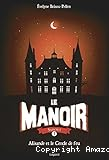 Le manoir. 3, Alisande et le cercle de feu