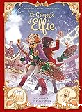 Le grimoire d'Elfie. 3, Malaventure en pain d'&eacute;pices