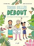 Trois filles debout : Greta, Ellyanne, Autumn, engagées pour le climat