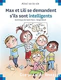 Max et Lili se demandent s'ils sont intelligents