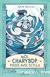 Moi, Charybde, piégée avec Scylla
