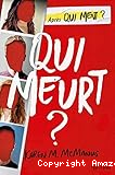 Qui meurt ?