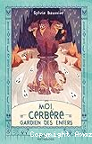 Moi, Cerbère, gardien des Enfers